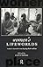 Women's Lifeworlds: Women's Narratives on Shaping their Realities (International Studies of Women and Place)