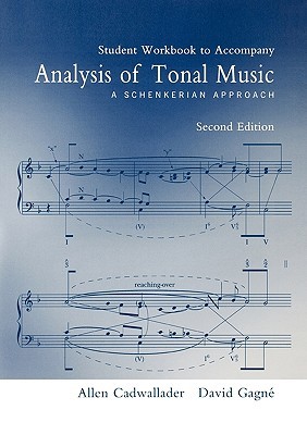 Student Workbook to Accompany Analysis of Tonal Music: A Schenkerian Approach (Paperback)