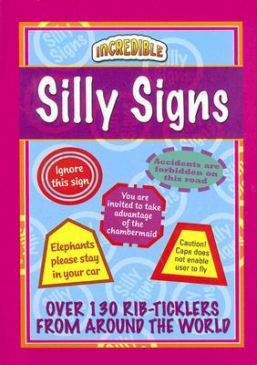 Silly Signs (Incredible)