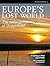 Europe's Lost World: The Rediscovery of Doggerland (Reseach Report)