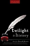 Twilight and History (Wiley Pop Culture and History Series)