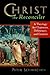 Christ the Reconciler: A Theology for Opposites, Differences, and Enemies