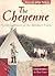 The Cheyenne: Hunter Gatherers of the Northern Plains (American Indian Nations)