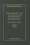 The The Roots of Modernist Narrative: "Knut Hamsun's Novels Hunger, Mysteries and Pan"