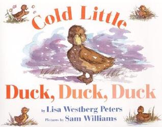Cold Little Duck, Duck, Duck: A Springtime Book For Kids – A Winsome Read-Aloud About Nature and Seasons for Children (Ages 4-8) (Avenues)