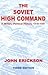The Soviet High Command: a ...