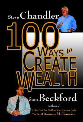 100 Ways to Create Wealth (Hardcover)