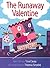 The Runaway Valentine