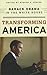 Transforming America by Steven E. Schier