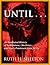 Until... by Ruth Shelton