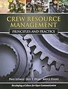 Crew Resource Management: Principles and Practice: .