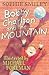 Bobby, Charlton and the Mountain by Sophie Smiley