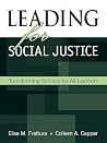 Leading for Social Justice: Transforming Schools for All Learners Leading for Social Justice: Transforming Schools for All Learners