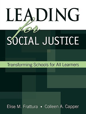 Leading for Social Justice: Transforming Schools for All Learners (Paperback)
