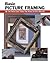 Basic Picture Framing: All The Skills And Tools You Need To Get Started
