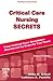 Critical Care Nursing Secrets, 2nd Edition by Hildy M. Schell
