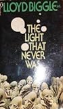 The Light That Never Was by Lloyd Biggle Jr.