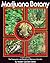 Marijuana Botany: An Advanced Study: The Propagation and Breeding of Distinctive Cannabis