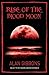 Rise of the Blood Moon by Alan Gibbons