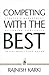 Competing with the Best by Rajnish Karki