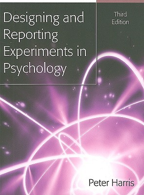 Designing And Reporting Experiments In Psychology (Paperback)