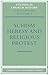 Schism, Heresy and Religious Protest (Studies in Church Histo... by Derek Baker