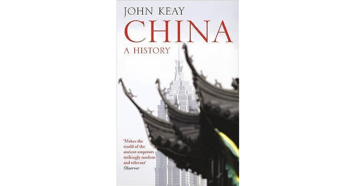 China A History by John Keay
