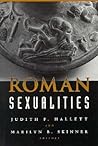 Roman Sexualities by Judith P. Hallett