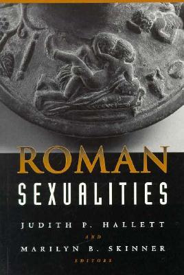 Roman Sexualities (Paperback)