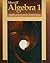 Merrill Algebra 1 by Alan G. Foster