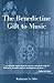 The Benedictine Gift to Music by Katharine Le Mée