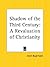 Shadow of the Third Century: A Revaluation of Christianity