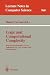 Logic and Computational Complexity: International Workshop, LCC '94, Indianapolis, IN, USA, October 13-16, 1994. Selected Papers (Lecture Notes in Computer Science, 960)