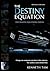 The Destiny Equation