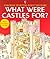 What Were Castles For? (Usborne Starting Point History)