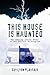 This House is Haunted: The ...