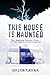This House is Haunted by Guy Lyon Playfair