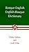 Basque-English, English-Basque Dictionary (The Basque Series)