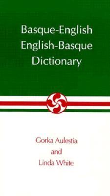 Basque-English, English-Basque Dictionary (The Basque Series)
