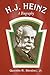 H.J. Heinz: A Biography