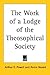 The Work of a Lodge of the ...
