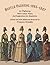 Bustle Fashions 1885-1887 by Frances Grimble