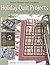 Better Homes and Gardens Holiday Quilt Projects Through the Year