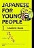 Japanese For Young People I