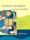 Literacy Teaching and Learning: Current Issues and Trends