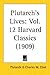 Plutarch's Lives (The Harvard Classics, #12)