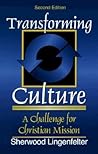 Transforming Culture: A Challenge for Christian Mission