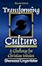 Transforming Culture by Sherwood G. Lingenfelter