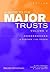 A Guide to the Major Trusts...