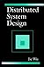 Distributed System Design